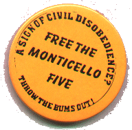 'Free The Monticello Five' (button by J. Oppenheim)